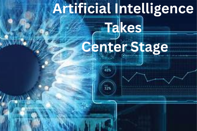 Artificial Intelligence Takes Center Stage