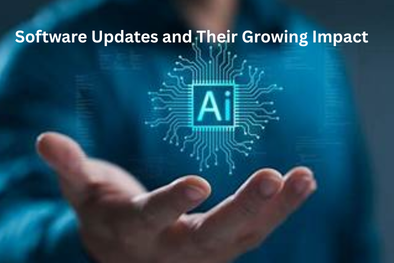 Software Updates and Their Growing Impact