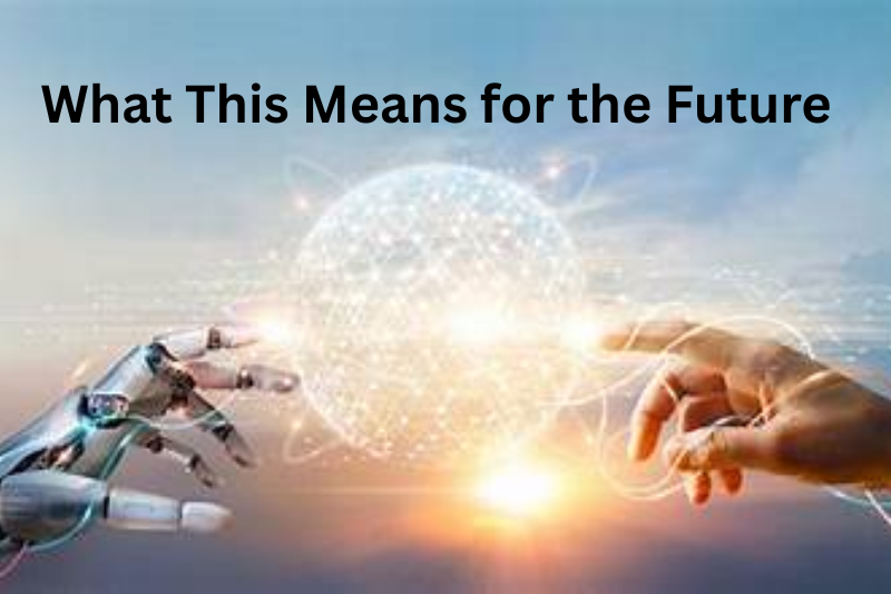 What This Means for the Future