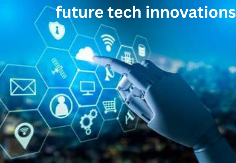 future tech innovations