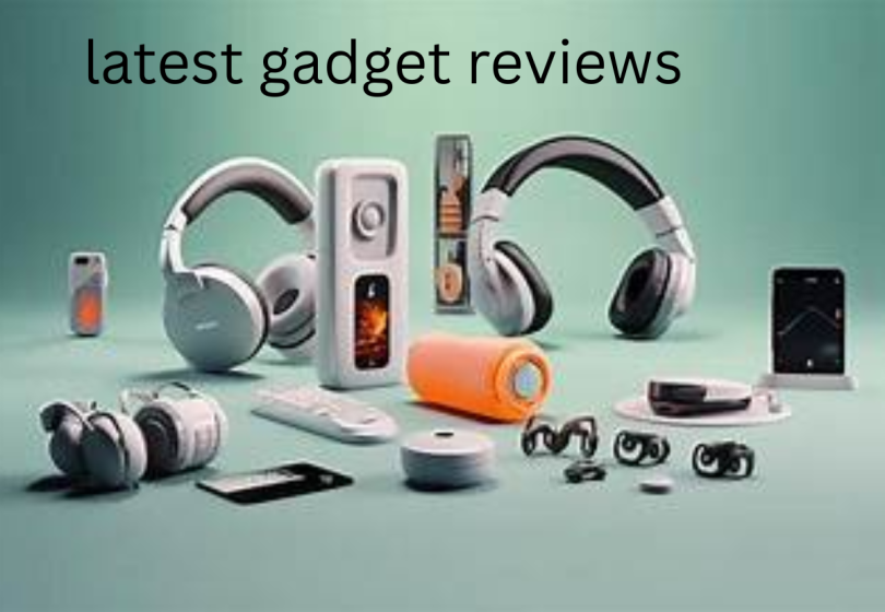 latest gadget reviews