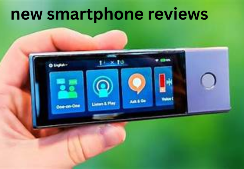 new smartphone reviews