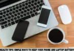 battery health tips: simple ways to keep your phone and laptop battery healthy