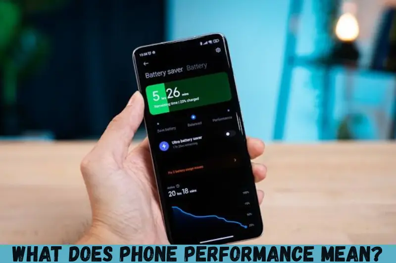 what does phone performance mean?