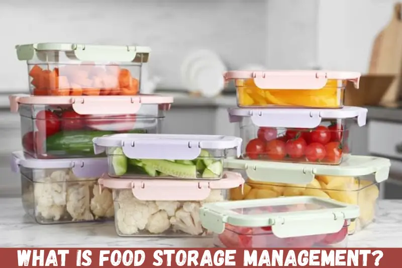 what is food storage management?